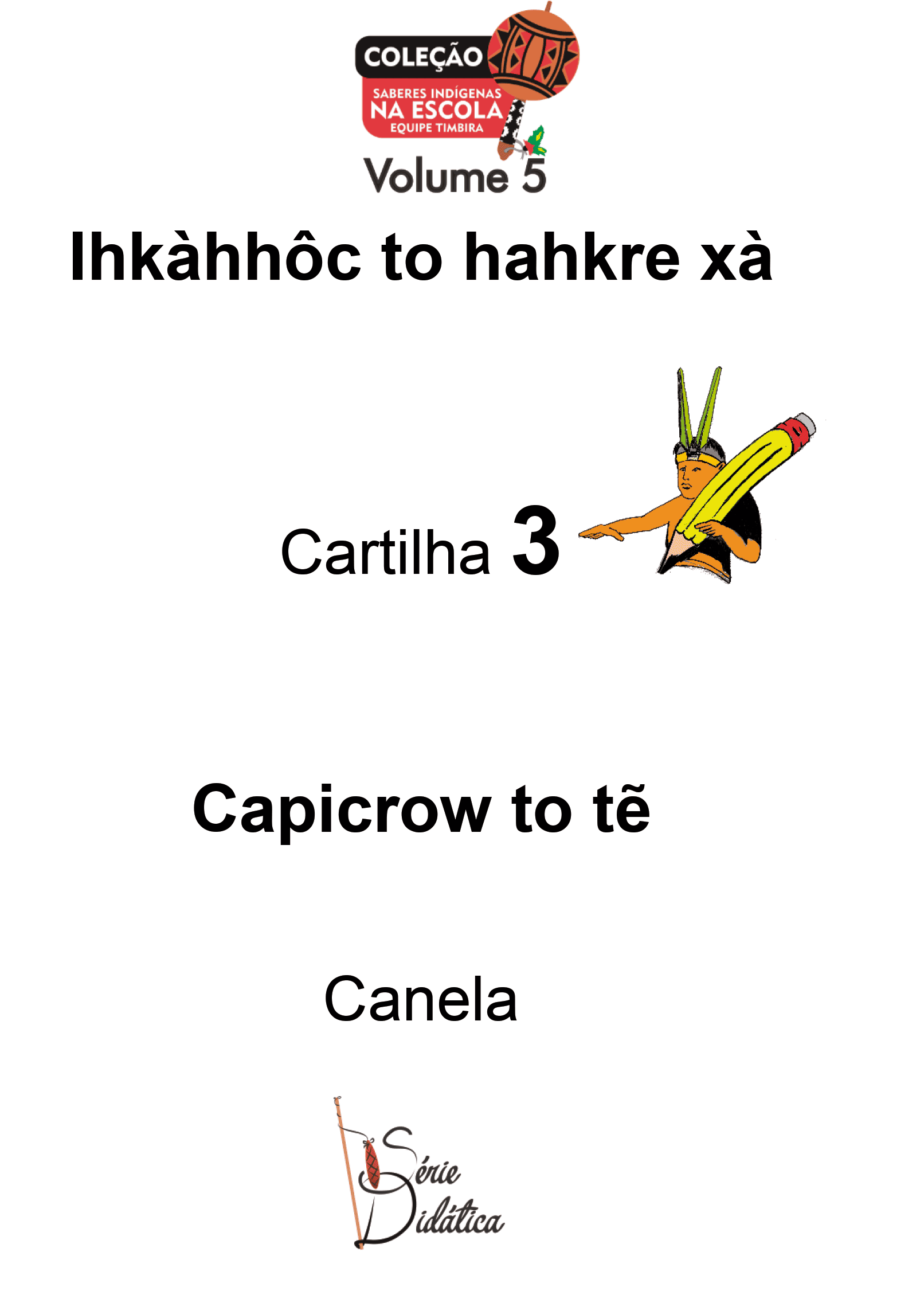 Capa Ihkàhhôc to hahkre xà